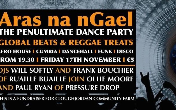 Cloughjordan Party in Galway! Ruaille Buaille meets Pressure Drop in club Áras na Gael