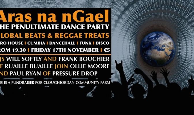 Cloughjordan Party in Galway! Ruaille Buaille meets Pressure Drop in club Áras na Gael, Friday 17th Nov