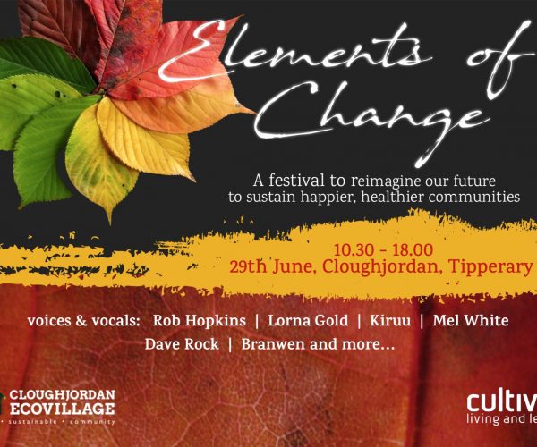 Elements of Change Festival, Sat 29th June 2019